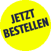 JETZT BESTELLEN!