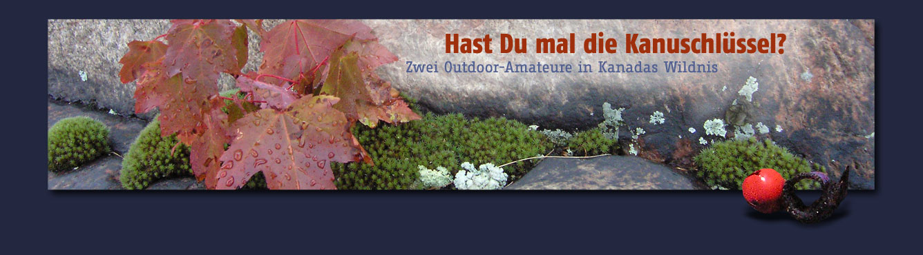 Hast Du mal die Kanuschlüssel? Zwei Outdoor-Amateure in Kanadas Wildnis